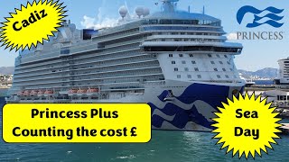 Sky Princess Med Cruise Day 4 at sea and Day 5 Cadiz