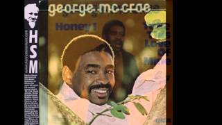 Honey I (I'll Live My Life for You) - George Mc Crae - 1975 - HQ