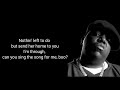 The Notorious BIG- One more chance- (Lyrics)