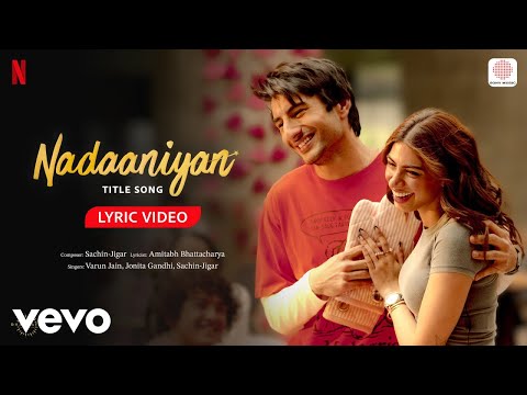 Nadaaniyan (Lyrical) — watch video