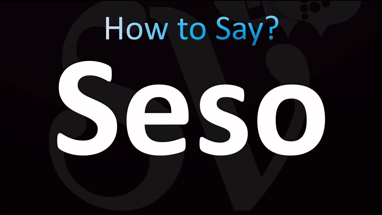 How to Pronounce Seso (CORRECTLY!)