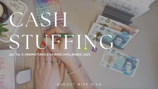 JULY No.3 2025 | CASH STUFFING UK | £240 | Savings | Sinking Funds | UK Cash Budgeter