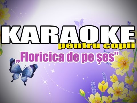 Floricică de pe şes / De ziua mamei (Karaoke Pentru Copii)