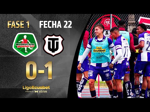 FULL SUMMARY: MUSHUC RUNA 0-1 TEC. UNIVERSITARIO l ECUABET LEAGUE - MATCHDAY 22