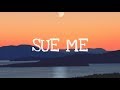 Sabrina Carpenter Sue Me Lyrics