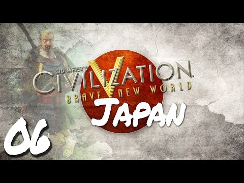 Civilization V Brave New World as Japan - Episode 6 ...Glory of the Samurai...