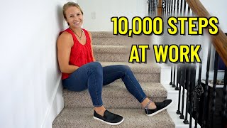 How To Walk 10,000 Steps Working An Office Job