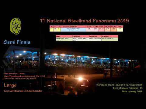 Pano SF Large 2018 - Supernovas Steel Orchestra - Sweet Fuh Days (2018) (Arr Amrit Samaroo)