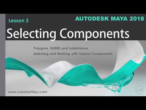 Maya 2018 - Selecting Components - Getting Started Lesson 3