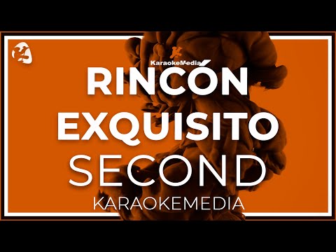 Second - Rincon Exquisito LETRA  ( INSTRUMENTAL KARAOKE )