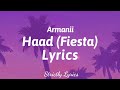 Armanii - Haad (Fiesta) Lyrics | Strictly Lyrics
