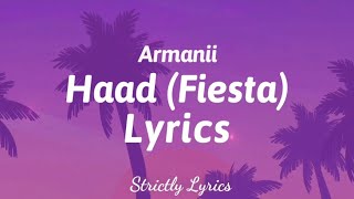 Armanii - Haad (Fiesta) Lyrics | Strictly Lyrics
