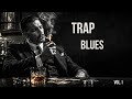 Trap Blues for Men Who Rule in Silence | Best of Mix Vol1. 