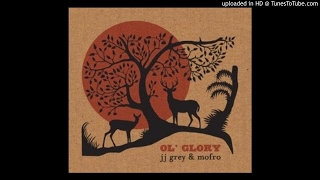 JJ Grey &amp; Mofro - The Hurricane