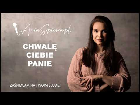 Oprawa ślubu | AniaŚpiewa - chwalę Ciebie Panie