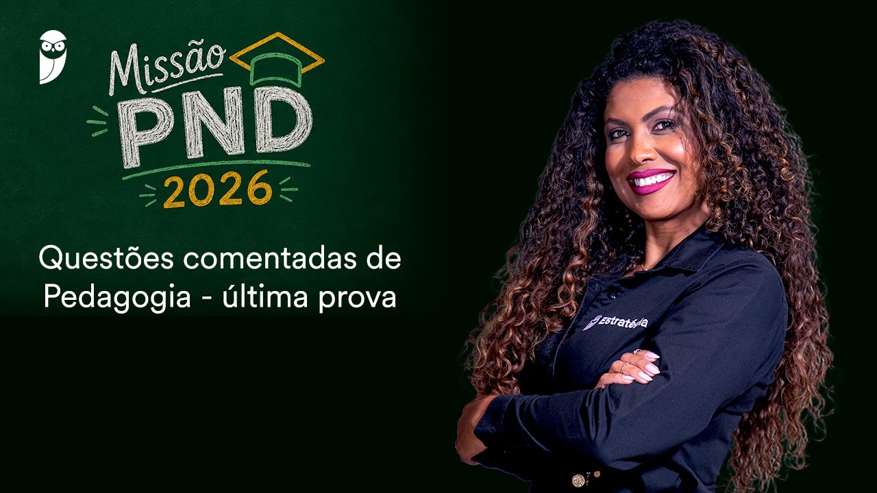 PND - Questões comentadas de Pedagogia - última prova - Missão PND 2026