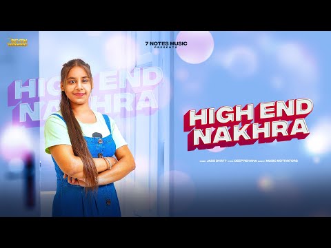 High End Nakhra(Official_Audio) Jass Dhatt Latest Punjabi Song 2022