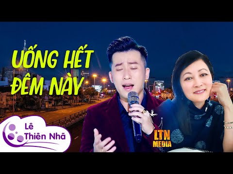 Uống hết đêm này - Đức Hạnh
