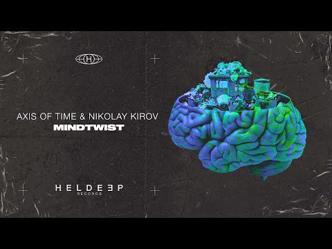 Axis Of Time & Nikolay Kirov - Mindtwist (Official Audio)