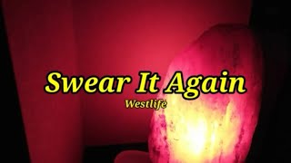 Download lagu Westlife - Swear It Again (Lyrics) mp3 Download lagu Westlife - Swear It Again (Lyrics) mp3