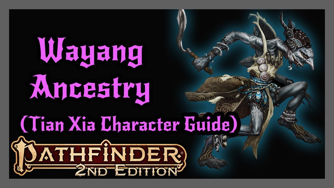 Wayang Ancestry and Feats from Tian Xia Character Guide! Pathfinder 2