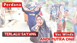 Download lagu ANDI PUTRA 1 Perdana Terlalu Sayang Voc Winda Live Rawameneng Blanakan Tgl 28 September 2022 mp3
