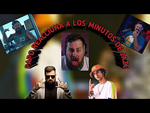 PAPO REACCIONA A TODOS LOS MINUTAZOS DE JAZE TEMPORADA 1