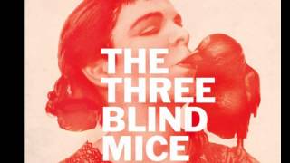 The Three Blind Mice " Asphalt Jungle "
