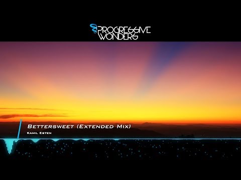 Kamil Esten - Bettersweet (Extended Mix) [Music Video] [Elliptical Sun Melodies]