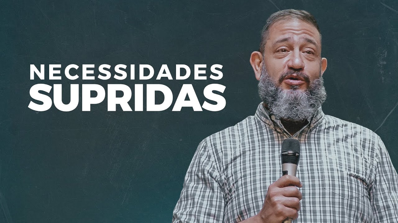 Necessidades Supridas // Luciano Subirá