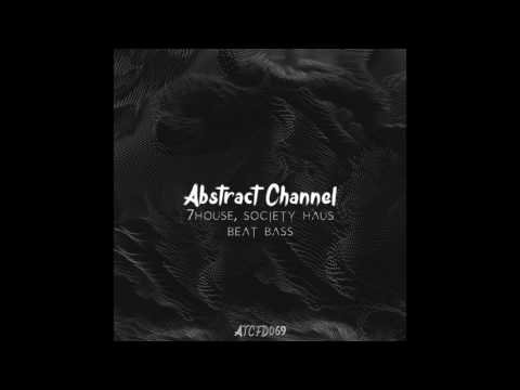 #ATCFD069: 7House, Society Haus - Beat Bass (Original Mix)
