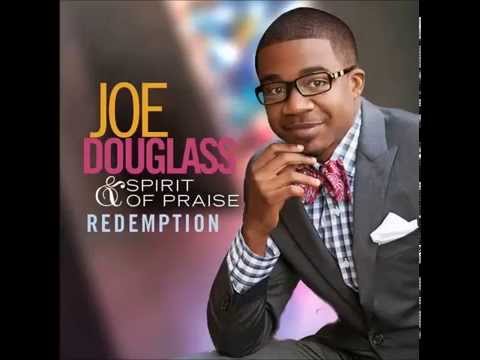 Joe Douglass & Spirit Of Praise - God Will