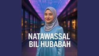 Download lagu Natawassal Bil Hubabah mp3