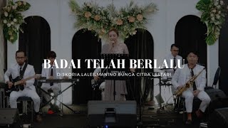 Download lagu BADAI TELAH BERLALU Diskoria Laleilmanino BCL... mp3