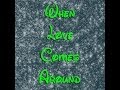 College 11 - When Love Comes Around (Letra ...