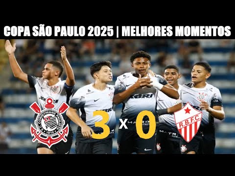 CORINTHIANS 3X0 RIO BRANCO | COPA SÃO PAULO 2025