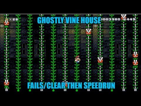 Ghostly Vine House (Super Mario Maker) By Gizmo. Fails/Clear then Speedrun For World Record