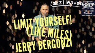 Jerry Bergonzi Lesson on Miles Davis and the Power to Limit Yourself JAZZHEAVEN.COM Excerpt