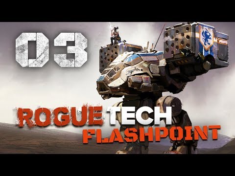 First Mech assembled! - Roguetech / Battletech Flashpoint DLC Career Mode Playthrough #3
