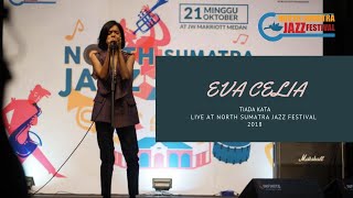 Download lagu Eva Celia - Tiada Kata (Live @ North Sumatra Jazz Festival 2018) mp3