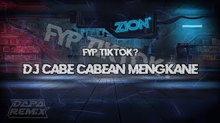 Download lagu Fyp tiktok? dj cabe cabean mengkane [DAPP FX] mp3