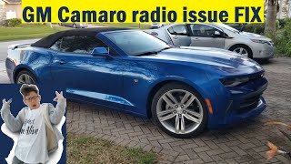 GM, Camaro Radio Issues  FIXED !!! 6th GEN, saved over $1,000.00 from dealer quote 😮😎