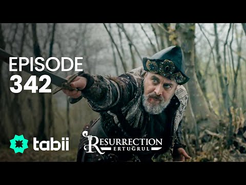 Resurrection: Ertuğrul | Episode 342
