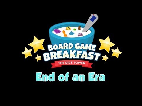 Board Game Breakfast  - End of an Era