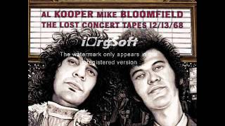 Michael Bloomfield & Al Kooper "That's All Right Mama" Fillmore East 12.13.68