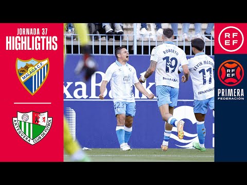 Resumen de Málaga vs Antequera CF Matchday 37