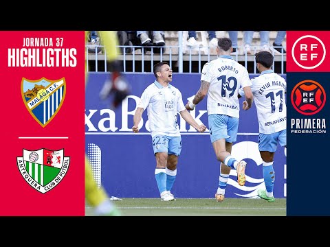 Resumen #PrimeraFederación | Málaga CF 3-0 Antequera CF | Jornada 37, Grupo 2