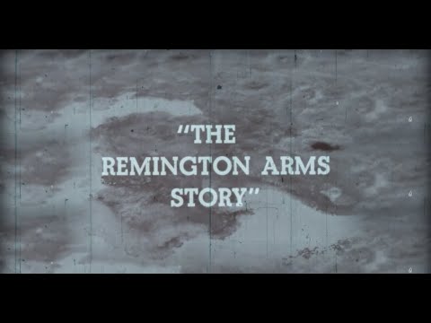 The Remington Arms Story