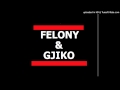 Gjuha E Hasllerave Gjiko & Felony
