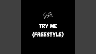 Try me (Freestyle)